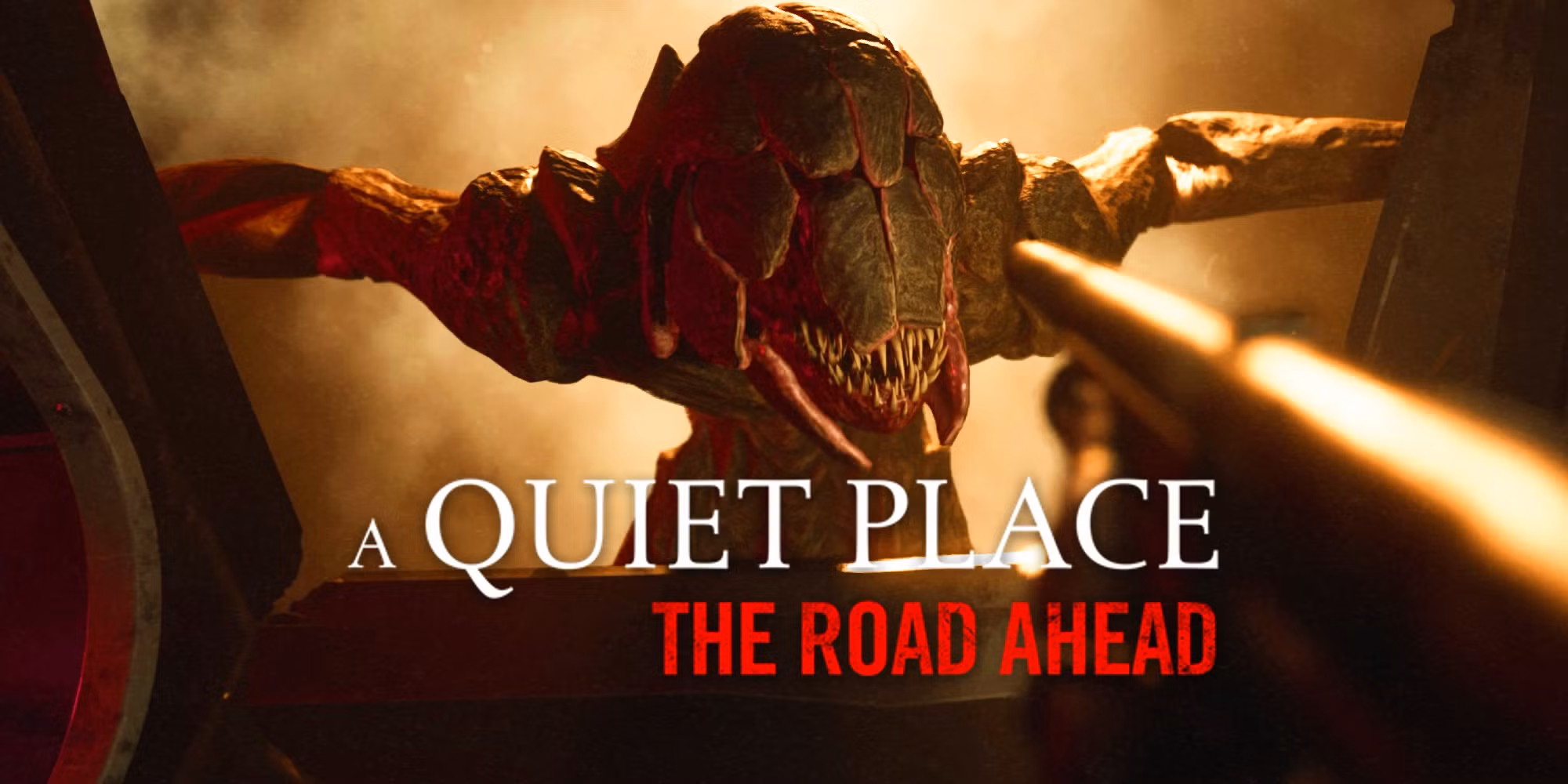 A Quiet Place: The Road Ahead
